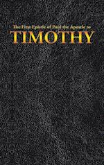 The First Epistle of Paul the Apostle to the TIMOTHY 