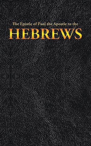 The Epistle of Paul the Apostle to the HEBREWS