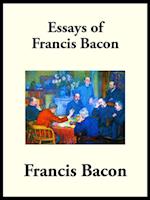 Essays of Francis Bacon