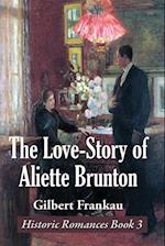 The Love-Story of Aliette Brunton 