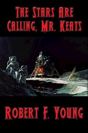 Stars Are Calling, Mr. Keats