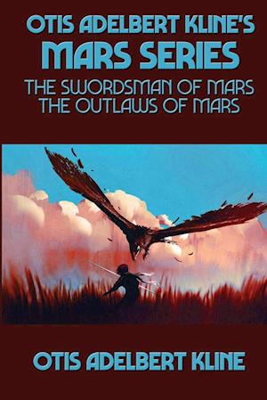 Otis Adelbert Kline's Mars Series