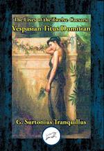 Lives of the Twelve Caesars: Vespasian, Titius & Domitian