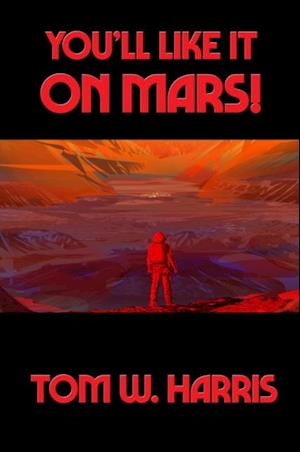 You'll Like It on Mars!