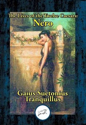 Lives of the Twelve Caesars: Nero