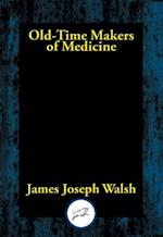 Old-Time Makers of Medicine