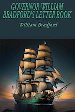 GOVERNOR WILLIAM BRADFORD'S LETTER BOOK 