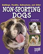 Bulldogs, Poodles, Dalmatians, and Other Non-Sporting Dogs