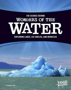 The Science Behind Wonders of the Water