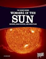 The Science Behind Wonders of the Sun