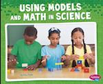 Using Models and Math in Science