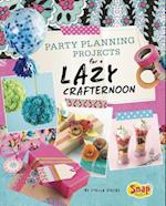 Party Planning for a Lazy Crafternoon