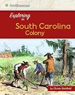 Exploring the South Carolina Colony