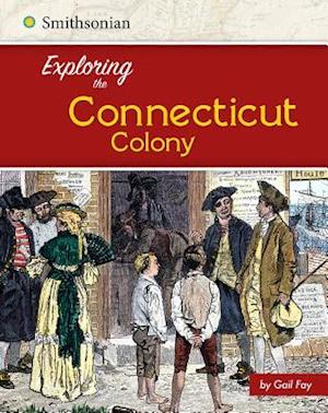 Exploring the Connecticut Colony