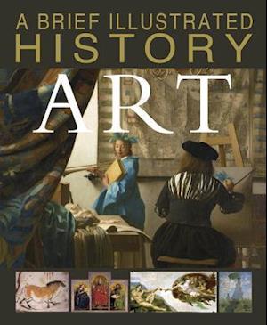 A Brief Illustrated History of Art