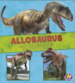 Allosaurus and Its Relatives
