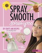 Spray, Smooth, and Shampoo