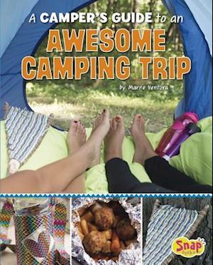 A Camper's Guide to an Awesome Camping Trip