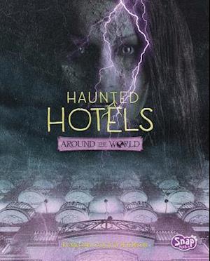 Haunted Hotels Around the World