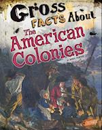 Gross Facts about the American Colonies