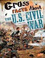 Gross Facts about the U.S. Civil War