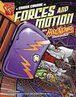 A Crash Course in Forces and Motion with Max Axiom, Super Scientist (Graphic Science)