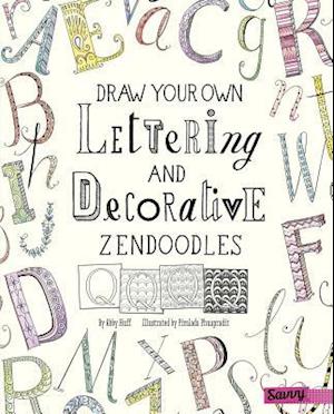 Draw Your Own Lettering and Decorative Zendoodles