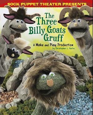Sock Puppet Theater Presents the Three Billy Goats Gruff