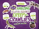 Totally Amazing Facts about Creepy-Crawlies