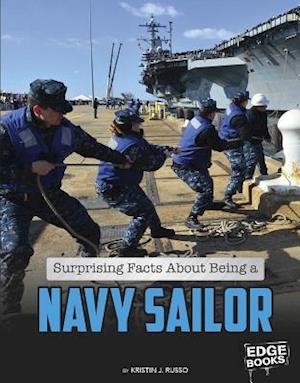 Surprising Facts about Being a Navy Sailor