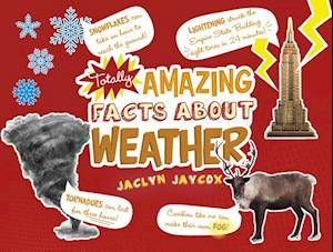 Totally Amazing Facts about Weather