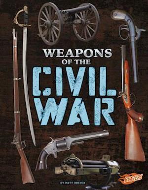 Weapons of the Civil War