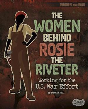 The Women Behind Rosie the Riveter
