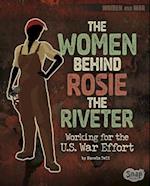 The Women Behind Rosie the Riveter