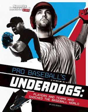 Pro Baseball's Underdogs