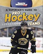 A Superfan's Guide to Pro Hockey Teams