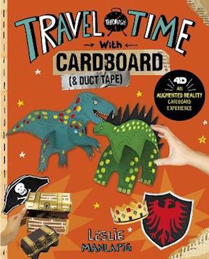 Travel Through Time with Cardboard and Duct Tape