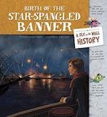 Birth of the Star-Spangled Banner