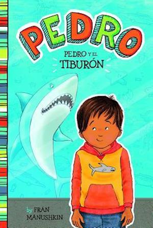 Pedro Y El Tiburón = Pedro and the Shark