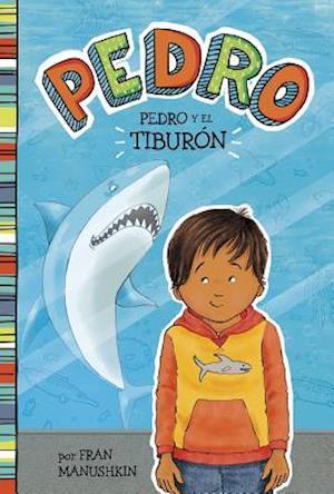 Pedro Y El Tiburón = Pedro and the Shark