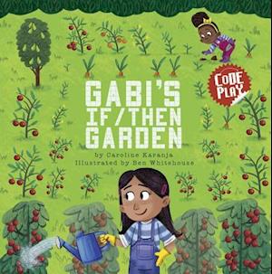 Gabi's If/Then Garden