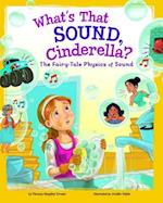 What's That Sound, Cinderella?: The Fairy-Tale Physics of Sound