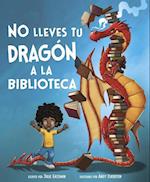 No Lleves Tu Dragaon a la Biblioteca