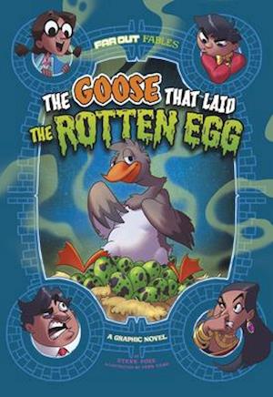 The Goose That Laid the Rotten Egg