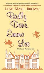 Badly Done, Emma Lee