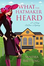 What the Hatmaker Heard