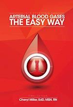 Interpreting Arterial Blood Gases the Easy Way