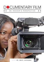 Documentary Film: An Insider's Perspective 