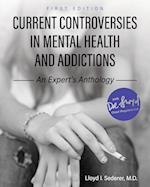 Current Controversies in Mental Health and Addictions