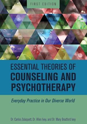 Essential Theories of Counseling and Psychotherapy